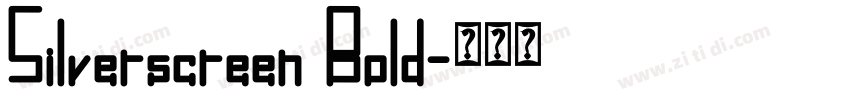 Silverscreen Bold字体转换